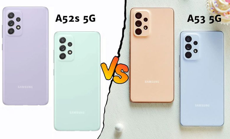 مقایسه گلکسی A52s با گلکسی A53 ؛ برتری با کدام است؟